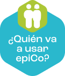¿Quien va a usar EpiCo?